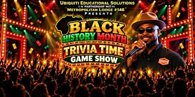 Trivia Time Game Show! (Black History Edition)