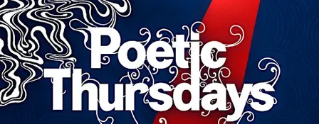 Poetic Thursdays
