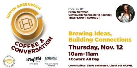 Coffee & Conversation + Cowork: All Day at  HAYVN Greenwich