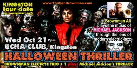 Brownman's HALLOWEEN THRILLER (Kingston) 2026 - MJ as electric-jazz, 7pm