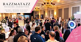 Razzmatazz Wedding Exhibition - West Lothian Wedding Fair