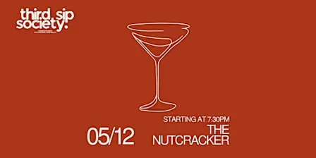 THE NUTCRACKER -A three-phase sensory tasting by thirdsipsociety
