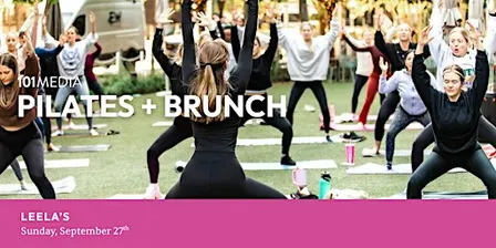 PILATES + BRUNCH AT LEELA'S IN UPTOWN DALLAS