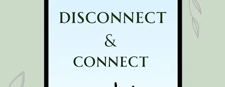 Disconnect and Connect! - A night of meeting new Friends