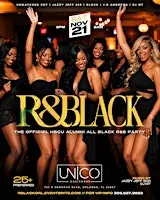 R&BLACK -- THE OFFICIAL HBCU ALUMNI ALL BLACK PARTY