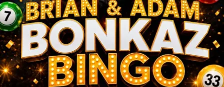 Brian Houshby and Adam Bonkaz Bingo