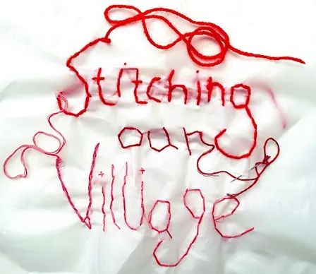 It Takes a Village: Stitching Our Village with Kirsty Harris