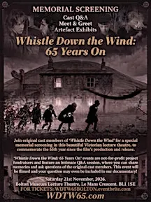 Whistle Down the Wind: 65 years on - Bolton Screening. Q&A, Meet & Greet