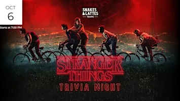 Stranger Things Trivia Night - Snakes & Lattes Tempe