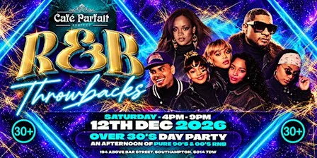 RnB Throwbacks: 90's & 00s RnB Over 30's Day Party
