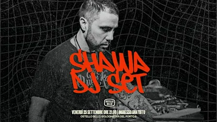 DJ Shawa • DJ SET • Ostello Bello Bologna