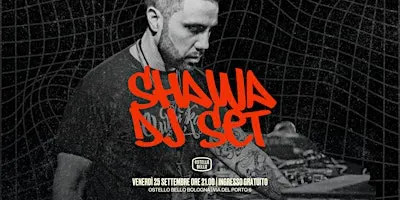 DJ Shawa • DJ SET • Ostello Bello Bologna