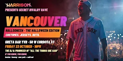 Harrison Presents: Secret Rivalry Rave HALLOONEEN - Vancouver