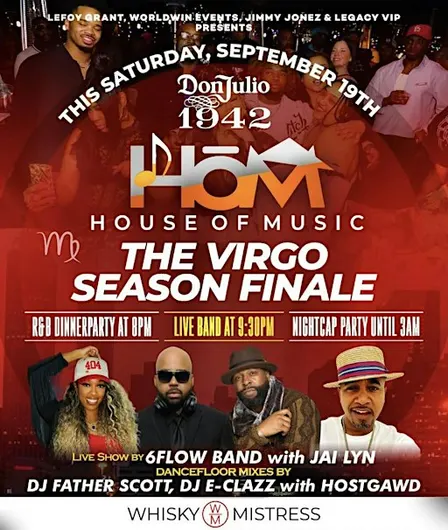 HOUSE OF MUSIC DAYTIME VIBEZ + AFTER PARTY Saturdays @ Whisky Mistress