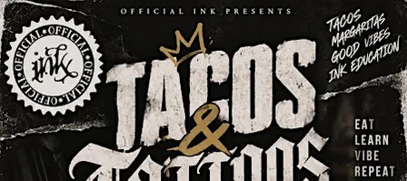 Tacos & Tattoos: The Tattoo Experience
