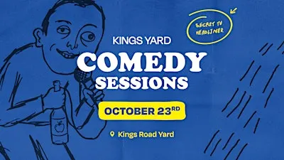 Kings Yard Comedy Sessions - October 23rd