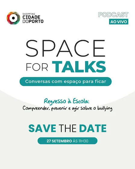 Space for Talks |  Regresso às aulas | Bullyng: prevenir e agir