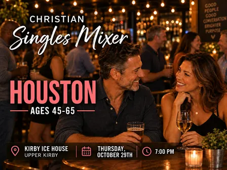 Christian Singles Mixer Houston | Ages 45–65