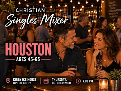Christian Singles Mixer Houston | Ages 45–65