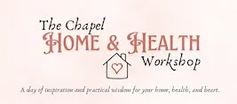 The Chapel's Home & Health Workshop