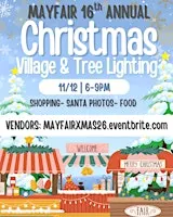 MAYFAIR 16th Annual Xmas Village & Tree Lighting