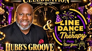 Hubb's Groove 11:59 NYE Dance Party With LINE DANCE IS MY THERAPY