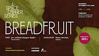 Spice Dinner Series: Breadfruit - Five-Course Dining Experience