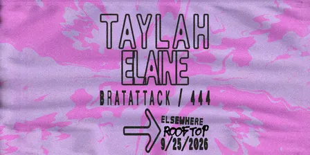 Taylah Elaine, bratattack, 444