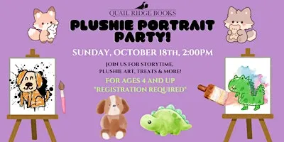 Plushie Portrait Party! (Ages 4+)