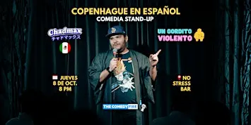 Copenhague en Español #15 - Show de comedia stand-up con Chadmax de México