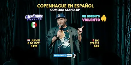 Copenhague en Español #15 - Show de comedia stand-up con Chadmax de México