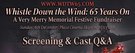 Whistle Down the Wind: 65 years on | Festive Christmas Screening & Cast Q&A