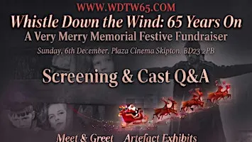 Whistle Down the Wind: 65 years on | Festive Christmas Screening & Cast Q&A