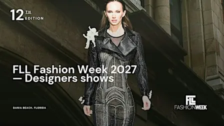 FLL FASHION WEEK 2027 SHOWS