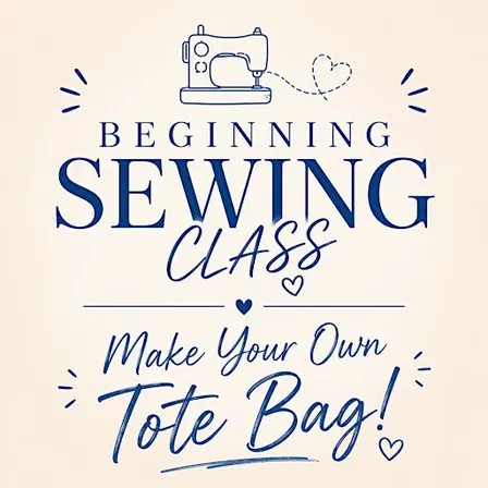 Beginner Sewing Class -Let's make a tote bag!
