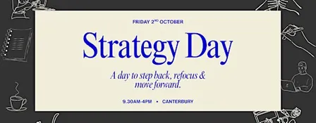 Canterbury Creative Club: Strategy Day