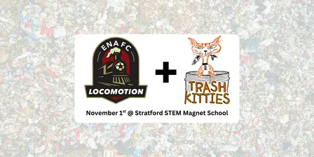 ENAFC Locomotion & Trash Kitties Trash Pick Up (Nov 1)
