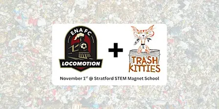 ENAFC Locomotion & Trash Kitties Trash Pick Up (Nov 1)