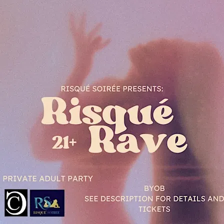 Risqué Rave