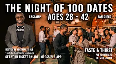 Night of 100 Dates - San Diego Gaslamp Singles Mixer (Ages 28–42)