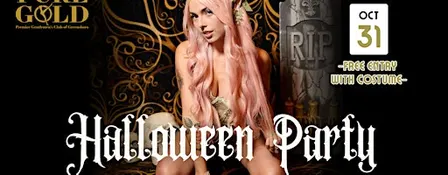 Halloween Party @ Pure Gold! Saturday Oct. 31st