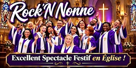 Lévis : Samedi 27 février 2027 - 19h30 : Rock 'N Nonne - Le Spectacle