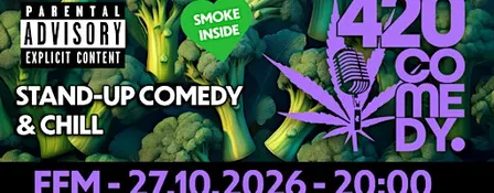 420 Comedy FFM  - Stand-Up Comedy & Chill