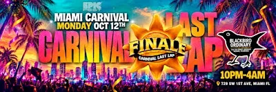 FINALE MIAMI  | MIAMI CARNIVAL LAST LAP!