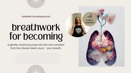 Breathwork for Becoming: A Three-Part Series