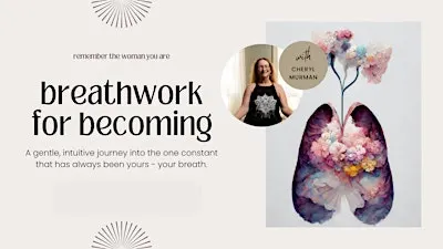 Breathwork for Becoming: A Three-Part Series