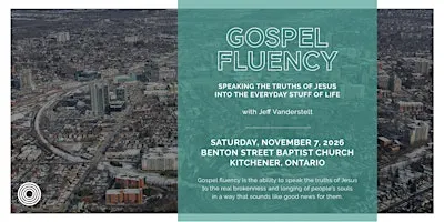 Gospel Fluency | Kitchener, ON