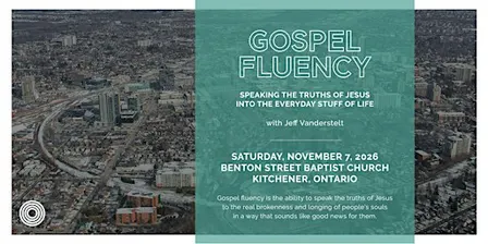 Gospel Fluency | Kitchener, ON