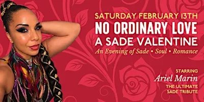 ❤️ NO ORDINARY LOVE: A Sade Valentine