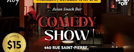 Pro Stand-Up Comedy + Asian Snack Bar | Comedy Show in Montreal on Oct. 15